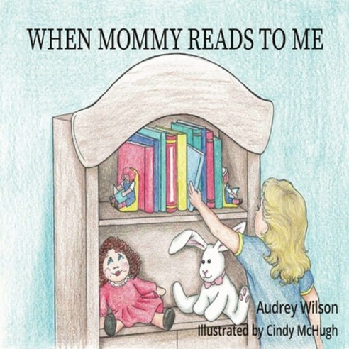 (영문도서)When Mommy Reads To Me Paperback, Carter Books Publication, English, 9780970025463