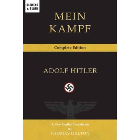(영문도서)Mein Kampf: Complete Edition Paperback, Clemens & Blair, LLC, English, 9781963143645