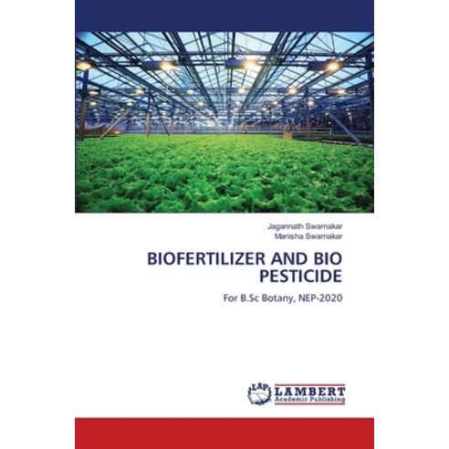 (영문도서)Biofertilizer and Bio Pesticide Paperback, LAP Lambert Academic Publis..., English, 9786209426902