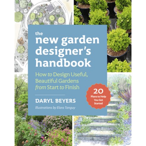 (영문도서)The New Garden Designer's Handbook: How to Design Useful Beautiful Gardens from... Paperback, Timber Press (OR), English, 9781643264691