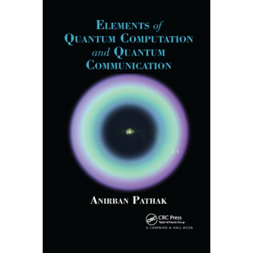 (영문도서)Elements of Quantum Computation and Quantum Communication Paperback, CRC Press, English, 9780367379872