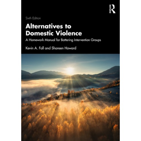 (영문도서)Alternatives to Domestic Violence: A Homework Manual for Battering Intervention... Paperback, Routledge, English, 9781041024132