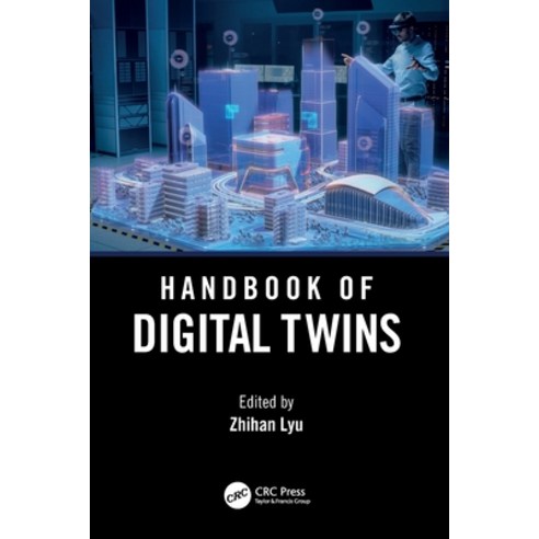 (영문도서)Handbook of Digital Twins Paperback, CRC Press, English, 9781032546087