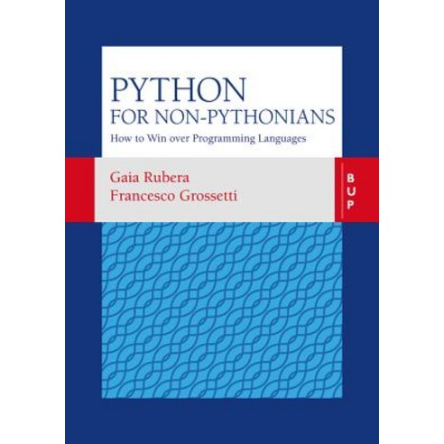 (영문도서)Python for Non-Pythonians: How to Win Over Programming Languages Paperback, Egea Spa - Bocconi Universi..., English, 9788885486867