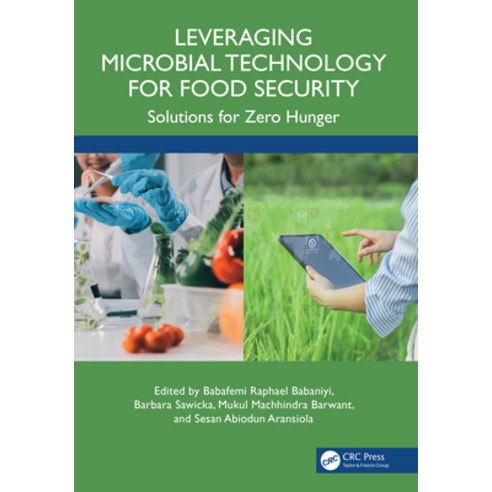 (영문도서)Leveraging Microbial Technology for Food Security: Solutions for Zero Hunger Hardcover, CRC Press, English, 9781041095897