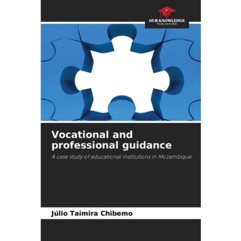 (영문도서)Vocational and professional guidance Paperback, Our Knowledge Publishing, English, 9786209405075