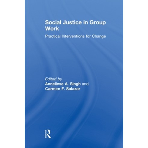 (영문도서)Social Justice in Group Work: Practical Interventions for Change Paperback, Routledge, English, 9781032925721