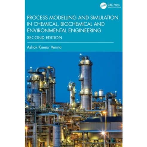 (영문도서)Process Modelling and Simulation in Chemical Biochemical and Environmental Engi... Hardcover, CRC Press, English, 9781032828626