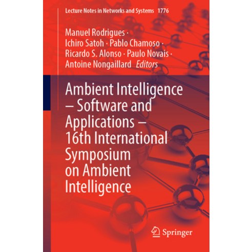 (영문도서)Ambient Intelligence - Software and Applications - 16th International Symposium... Paperback, Springer, English, 9783032141378