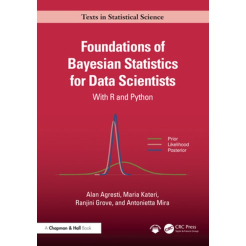 (영문도서)Foundations of Bayesian Statistics for Data Scientists: With R and Python Paperback, CRC Press, English, 9781041202929