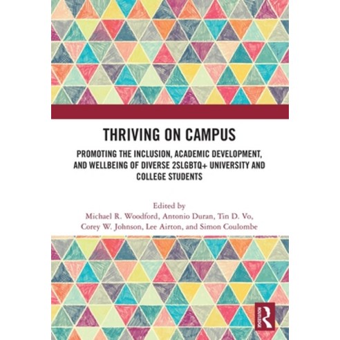 (영문도서)Thriving on Campus: Promoting the Inclusion Academic Development and Wellbeing... Paperback, English, 9781032908311