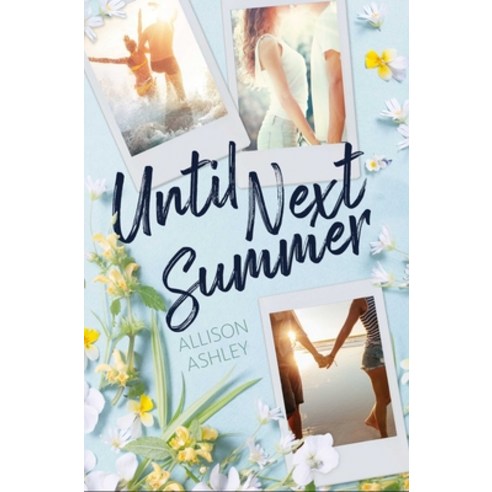 (영문도서)Until Next Summer Hardcover, Simon Pulse, English, 9781665982221