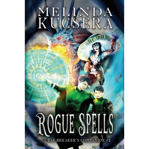 (영문도서)Rogue Spells Paperback, Melinda Kucsera, English, 9781949145250