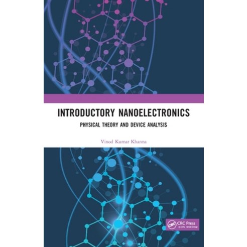 (영문도서)Introductory Nanoelectronics: Physical Theory and Device Analysis Paperback, CRC Press, English, 9780367504038