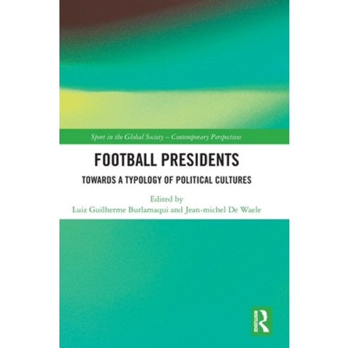 (영문도서)Football Presidents: Towards a Typology of Political Cultures Hardcover, Routledge, English, 9781041228134
