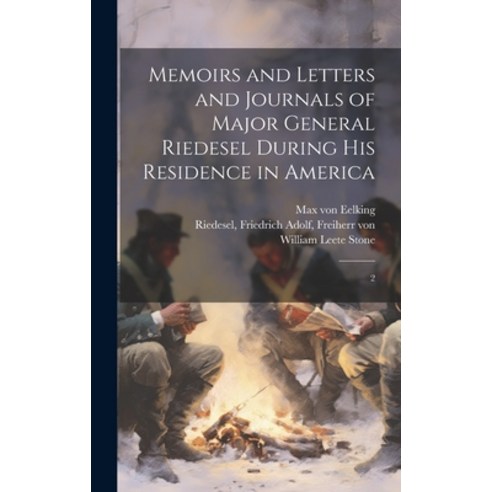(영문도서) Memoirs and Letters and Journals of Major General Riedesel ...