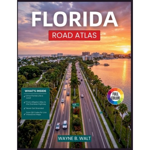 (영문도서)Florida Road Atlas: Mile Marker Navigation Fuel Stops Rest Areas and Scenic D... Paperback, English, 9798198290426