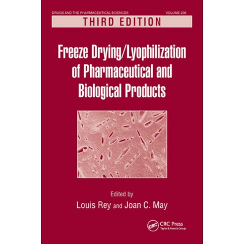 (영문도서)Freeze-Drying/Lyophilization of Pharmaceutical and Biological Products Paperback, CRC Press, English, 9781032918457