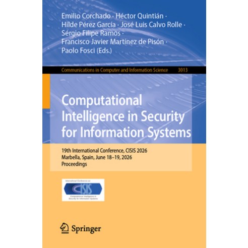 (영문도서)Computational Intelligence in Security for Information Systems: 19th Internation... Paperback, Springer, English, 9783032292506