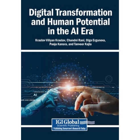 (영문도서)Digital Transformation and Human Potential in the AI Era Paperback, Igi Global Scientific Publi..., English, 9798337386133