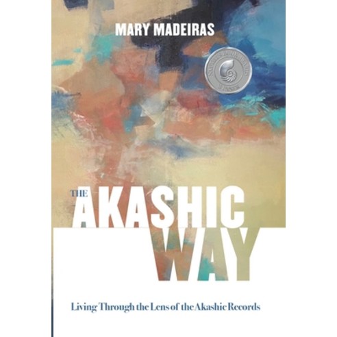(영문도서)The Akashic Way: Living Through the Lens of the Akashic Records Hardcover, Precocity Press, English, 9781972561058