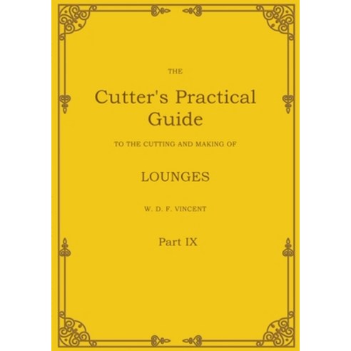 (영문도서)The Cutter's Practical Guide Part 9: Lounges Reefers Norfolk Sporting & Patr... Paperback, Bod - Books on Demand, English, 9783819268205