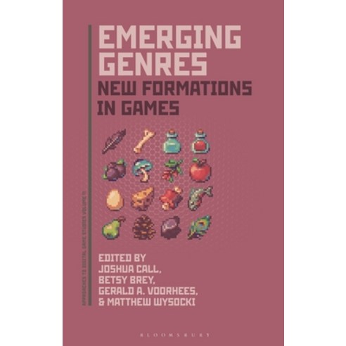 (영문도서)Emerging Genres: New Formations of Games Hardcover, Bloomsbury Academic, English, 9798765125618