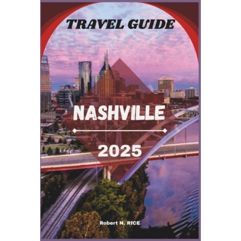 (영문도서)Nashville Teavle Guide 2025 Paperback, Independently Published, English, 9798269898896