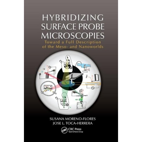 (영문도서)Hybridizing Surface Probe Microscopies: Toward a Full Description of the Meso- A... Paperback, CRC Press, English, 9781138374584