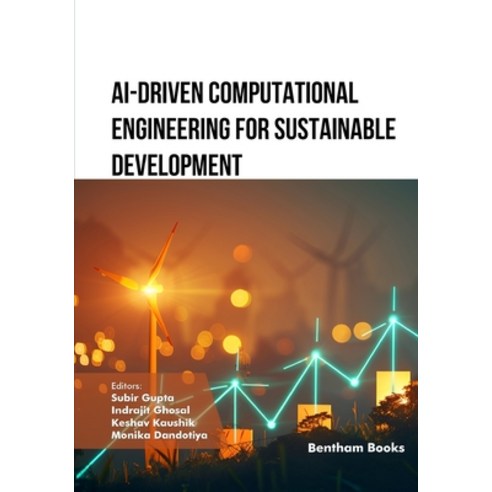 (영문도서)AI-Driven Computational Engineering for Sustainable Development Paperback, Bentham Science Publishers, English, 9789815324051