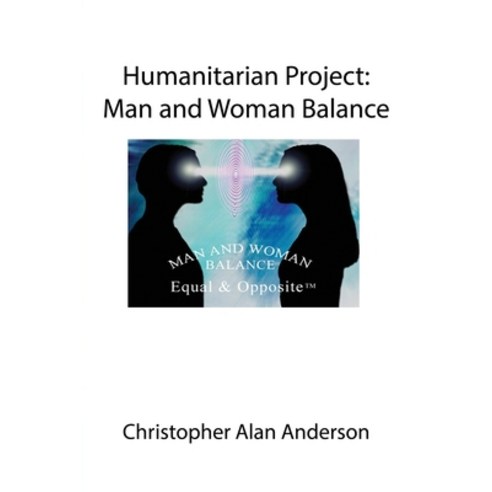 (영문도서)Humanitarian Project: Man and Woman Balance Paperback, First Edition Design Publis..., English, 9781506915494
