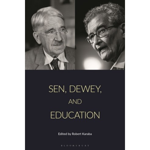 (영문도서)Sen Dewey and Education Hardcover, Bloomsbury Academic, English, 9781350540651