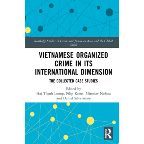 (영문도서)Vietnamese Organized Crime in its International Dimension: The Collected Case St... Hardcover, Routledge, English, 9781032863917