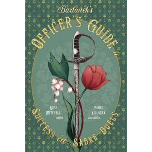 (영문도서)Bartunek's Officer's Guide for Success in Sabre Duels Paperback, Independently Published, English, 9798254492849