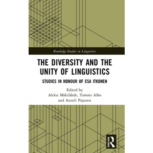 (영문도서)The Diversity and the Unity of Linguistics: Studies in Honour of Esa Itkonen Hardcover, Routledge, English, 9780367357771