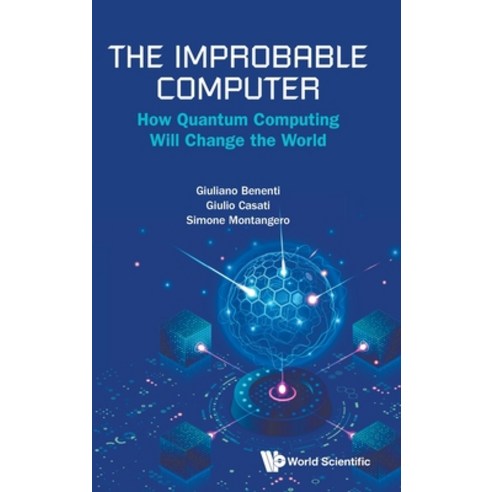(영문도서)The Improbable Computer Hardcover, World Scientific Publishing..., English, 9789819832408