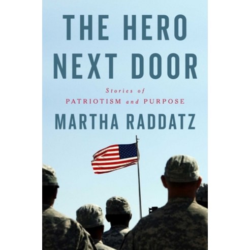 (영문도서)The Hero Next Door: Stories of Patriotism and Purpose Hardcover, Avid Reader Press / Simon &..., English, 9781668093801