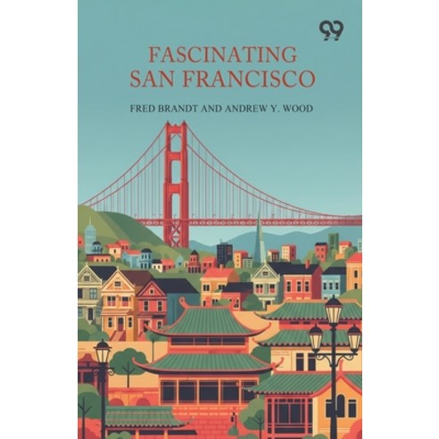 (영문도서)Fascinating San Francisco Paperback, Double 9 Books, English, 9789377509538