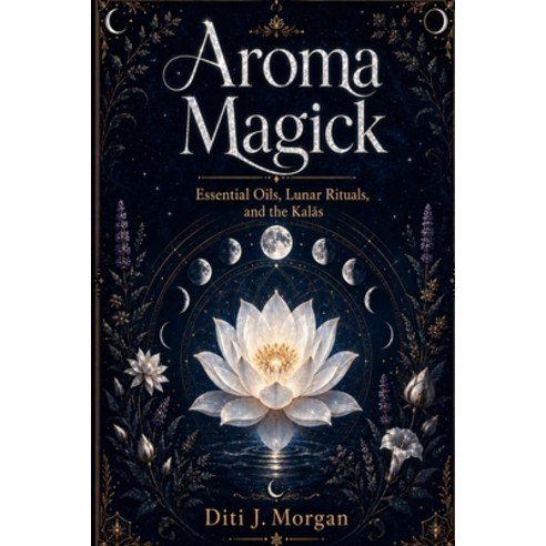 (영문도서)Aroma Magick Paperback, Mandrake, English, 9781914153389