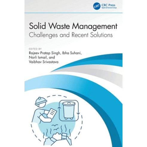 (영문도서)Solid Waste Management: Challenges and Recent Solutions Paperback, CRC Press, English, 9781032895055