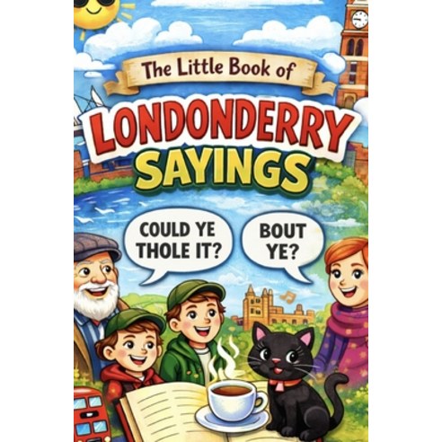 (영문도서)The Little Book of Londonderry Sayings: Funny Phrases & Expressions Only Locals... Paperback, Independently Published, English, 9798244114409