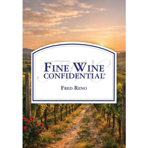 (영문도서)Fine Wine Confidential Paperback, Bdi Publishers, English, 9781946637475