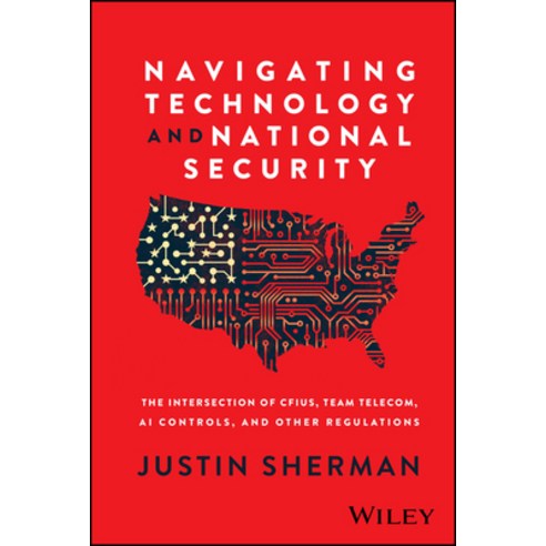 (영문도서)Navigating Technology and National Security: The Intersection of Cfius Team Tel... Hardcover, Wiley, English, 9781394332571