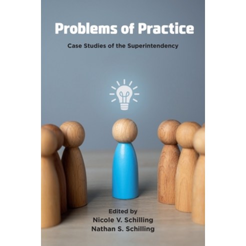 (영문도서)Problems of Practice: Case Studies of the Superintendency Paperback, English, 9781806860661