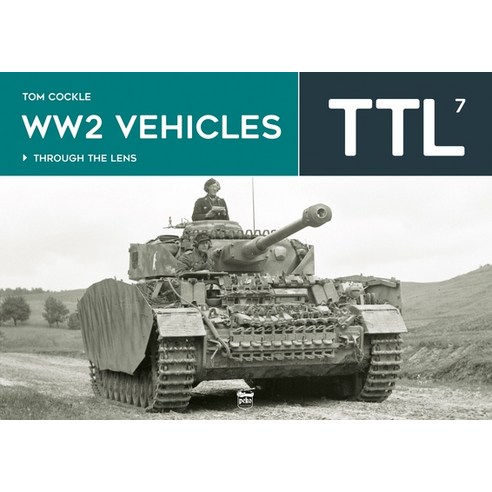 (영문도서)Ww2 Vehicles - Through the Lens Volume 7 Hardcover, Peko Publishing, English, 9786156602510