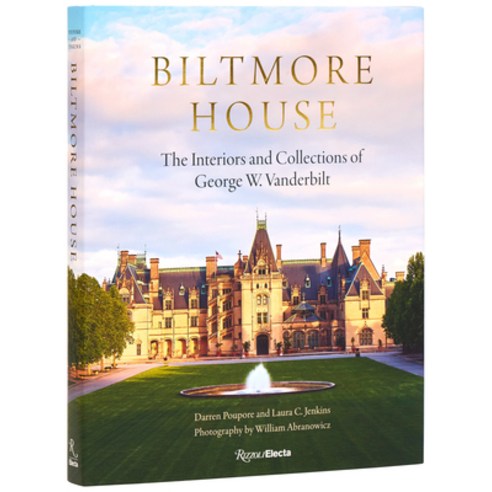 (영문도서)Biltmore House: The Interiors and Collections of George W. Vanderbilt Hardcover, Rizzoli Electa, English, 9780847876181