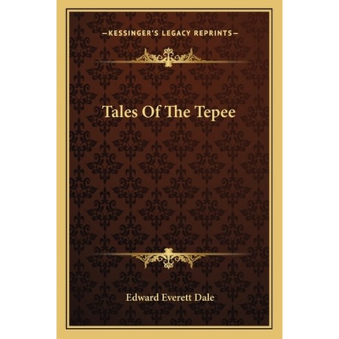 (영문도서)Tales Of The Tepee Paperback, English, 9781163081242, Kessinger Publishing