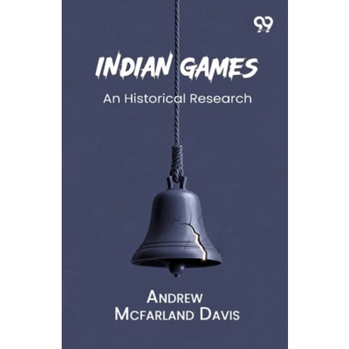 (영문도서)Indian Games: An Historical Research Paperback, Double 9 Books, English, 9789377502669