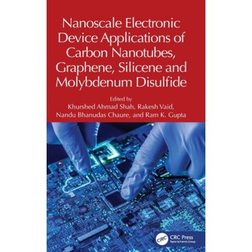 (영문도서)Nanoscale Electronic Device Applications of Carbon Nanotubes Graphene Silicene... Hardcover, CRC Press, English, 9781032634111