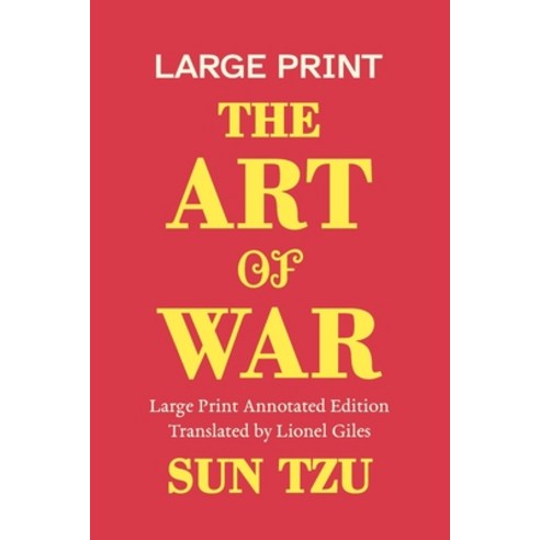 (영문도서)The Art of War A Large Print Annotated Edition: With an Introduction Chapter N... Paperback, Jade Ink Press, English, 9798898923211